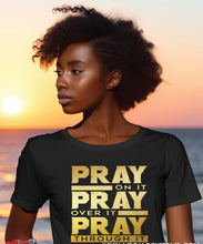 Load image into Gallery viewer, Pray About It Tshirt
