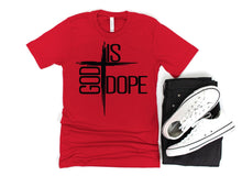 Load image into Gallery viewer, GOD is Dope Tshirt
