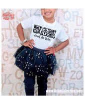 Load image into Gallery viewer, When you count your blessings (kids)Tshirt
