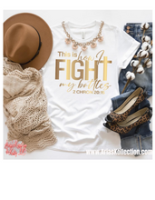 Load image into Gallery viewer, This is how I Fight my Battles Tshirt
