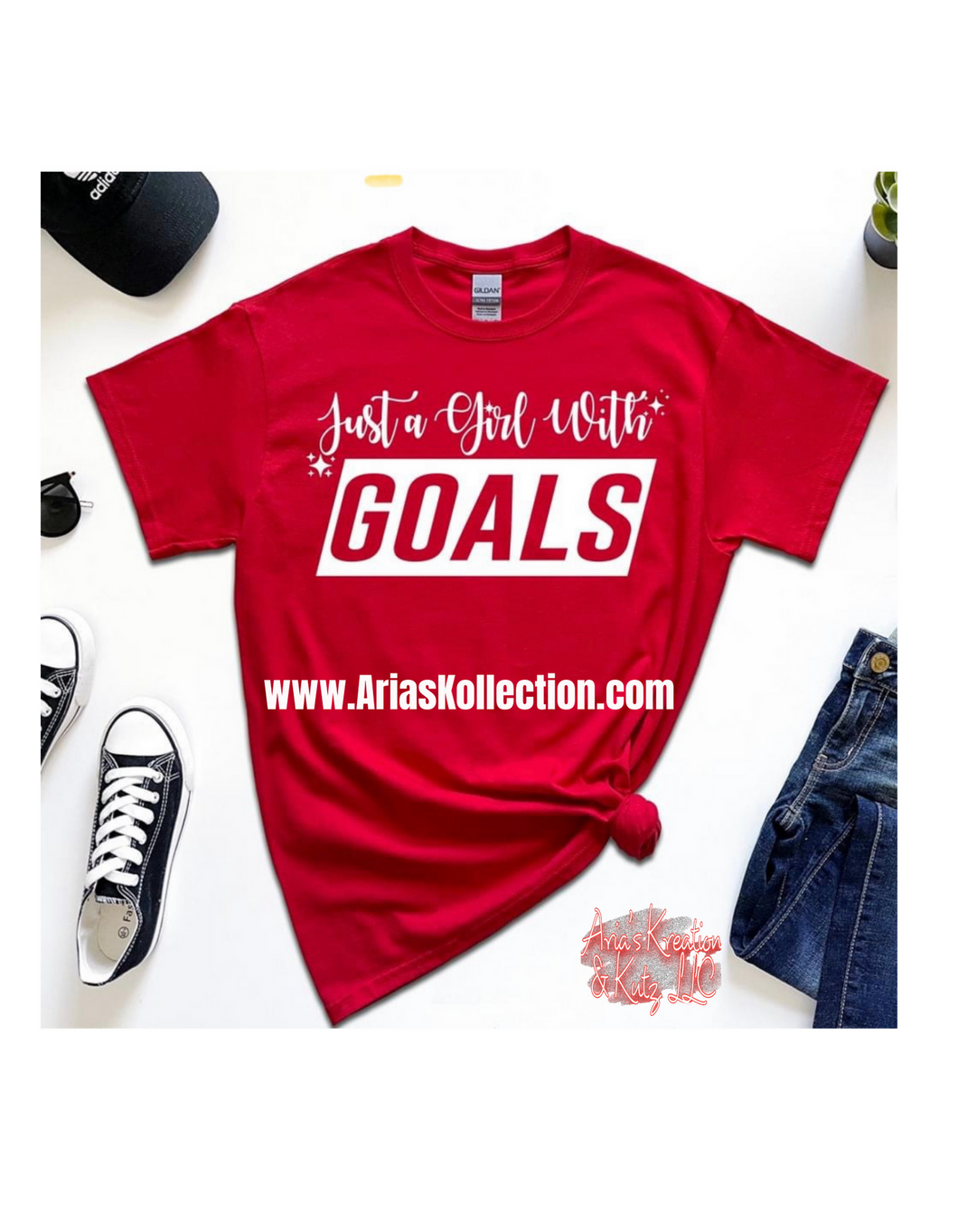 Just a Girl with Goals T shirt