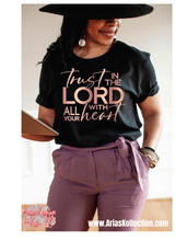 Load image into Gallery viewer, Trust in the Lord Tshirt
