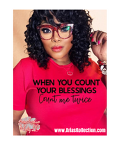 Load image into Gallery viewer, When You Count Your Blessings Tshirt
